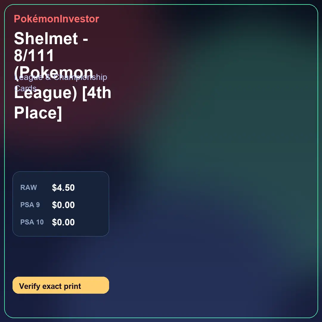 Card research image for Shelmet - 8/111 (Pokemon League) [4th Place]