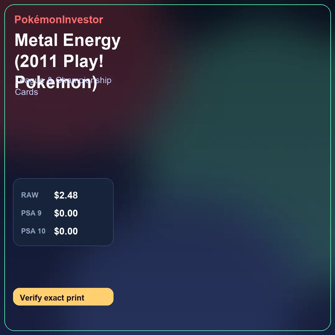 Card research image for Metal Energy (2011 Play! Pokemon)