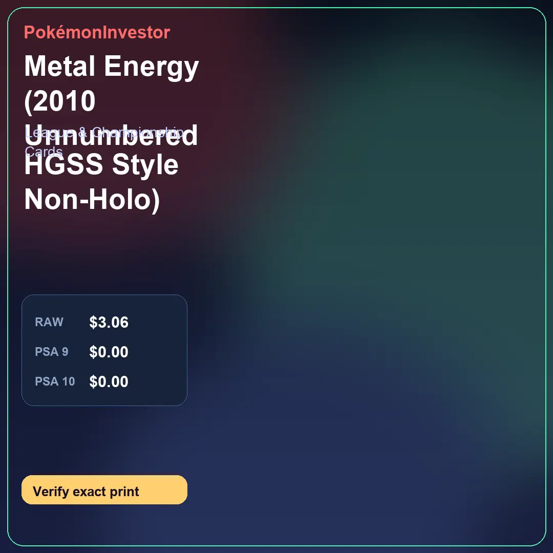 Card research image for Metal Energy (2010 Unnumbered HGSS Style Non-Holo)