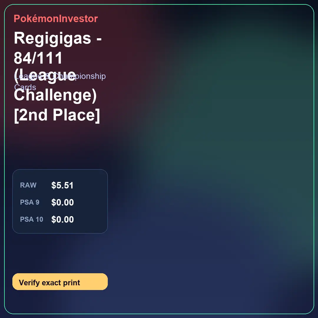 Card research image for Regigigas - 84/111 (League Challenge) [2nd Place]