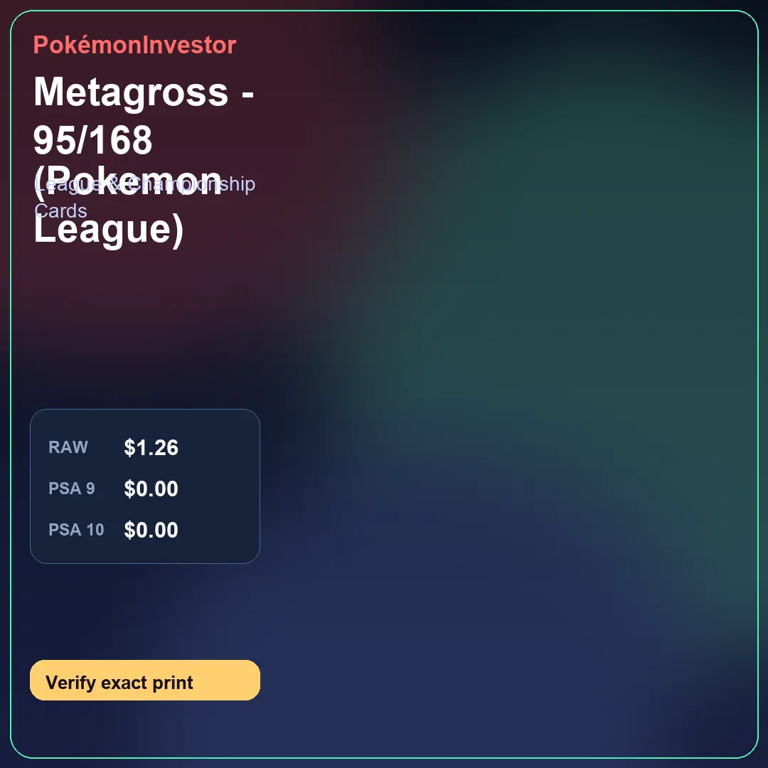 Card research image for Metagross - 95/168 (Pokemon League)