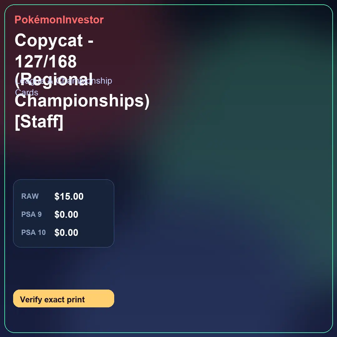 Card research image for Copycat - 127/168 (Regional Championships) [Staff]