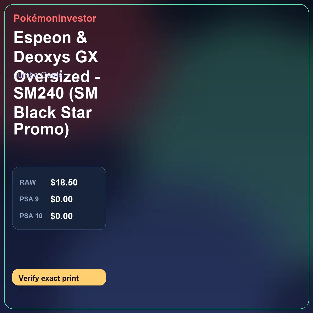 Card research image for Espeon & Deoxys GX Oversized - SM240 (SM Black Star Promo)
