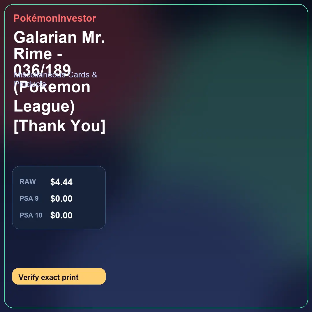 Card research image for Galarian Mr. Rime - 036/189 (Pokemon League) [Thank You]