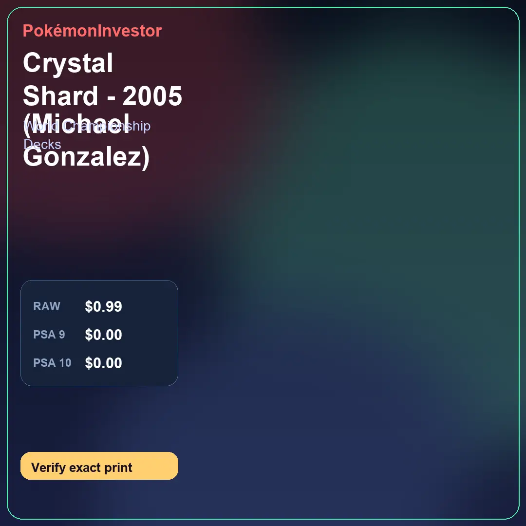 Card research image for Crystal Shard - 2005 (Michael Gonzalez)