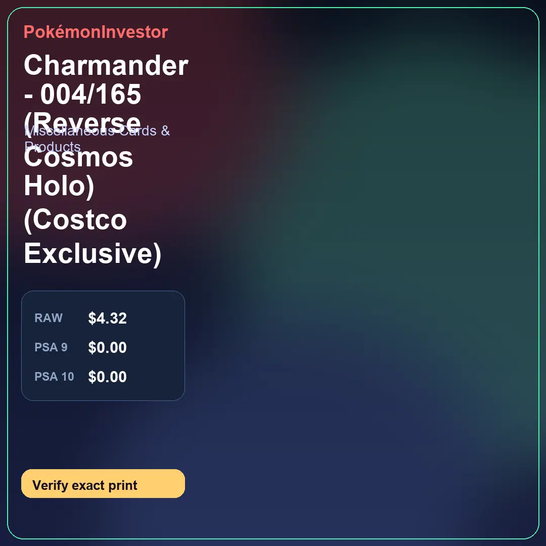 Card research image for Charmander - 004/165 (Reverse Cosmos Holo) (Costco Exclusive)