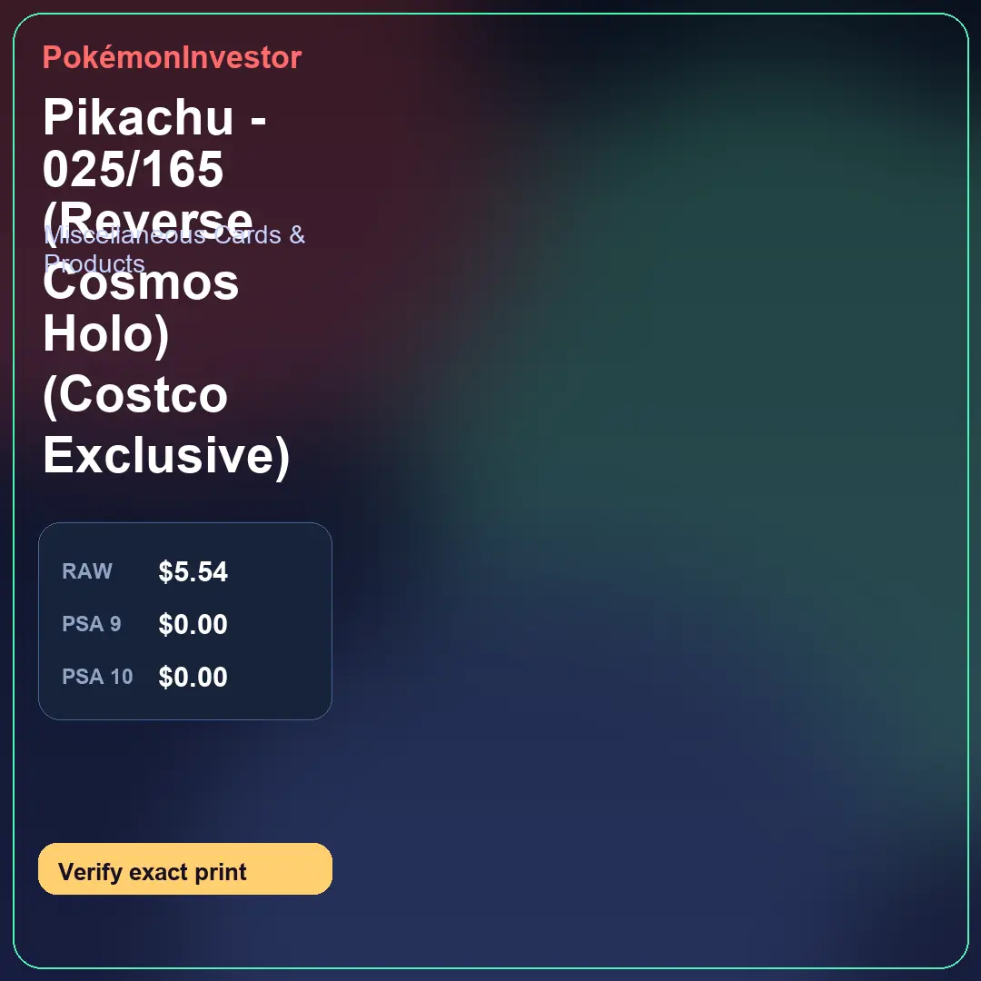 Card research image for Pikachu - 025/165 (Reverse Cosmos Holo) (Costco Exclusive)